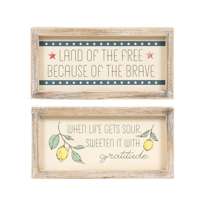 Land of the free... / When life gets sour... Reversible Sign