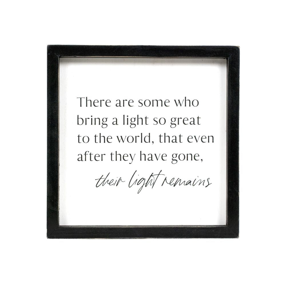 "...Their Light Remains" Wood Framed Sign