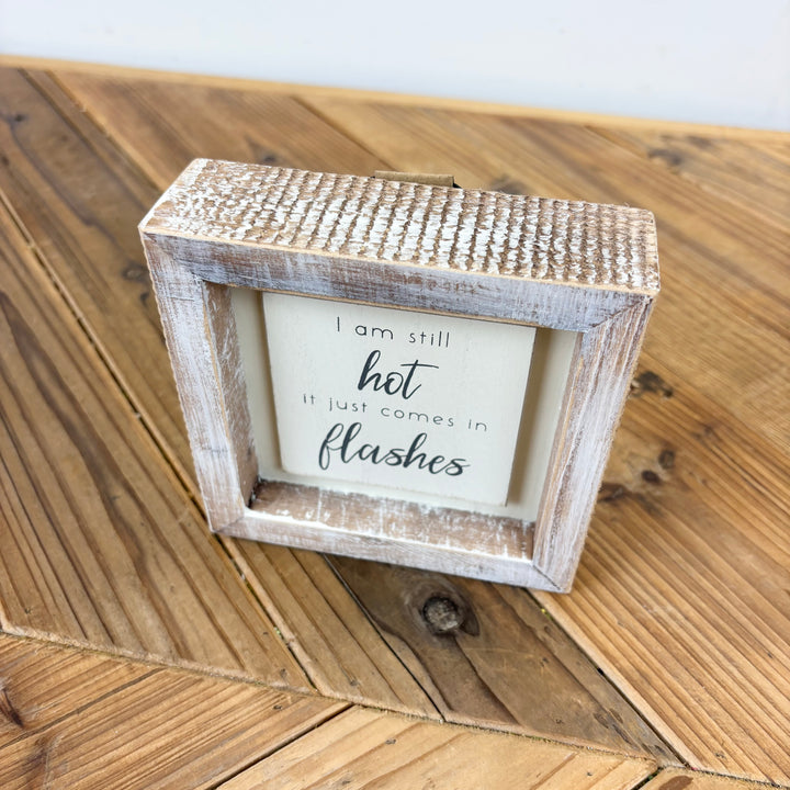 “I am still…” Wood Framed Sign