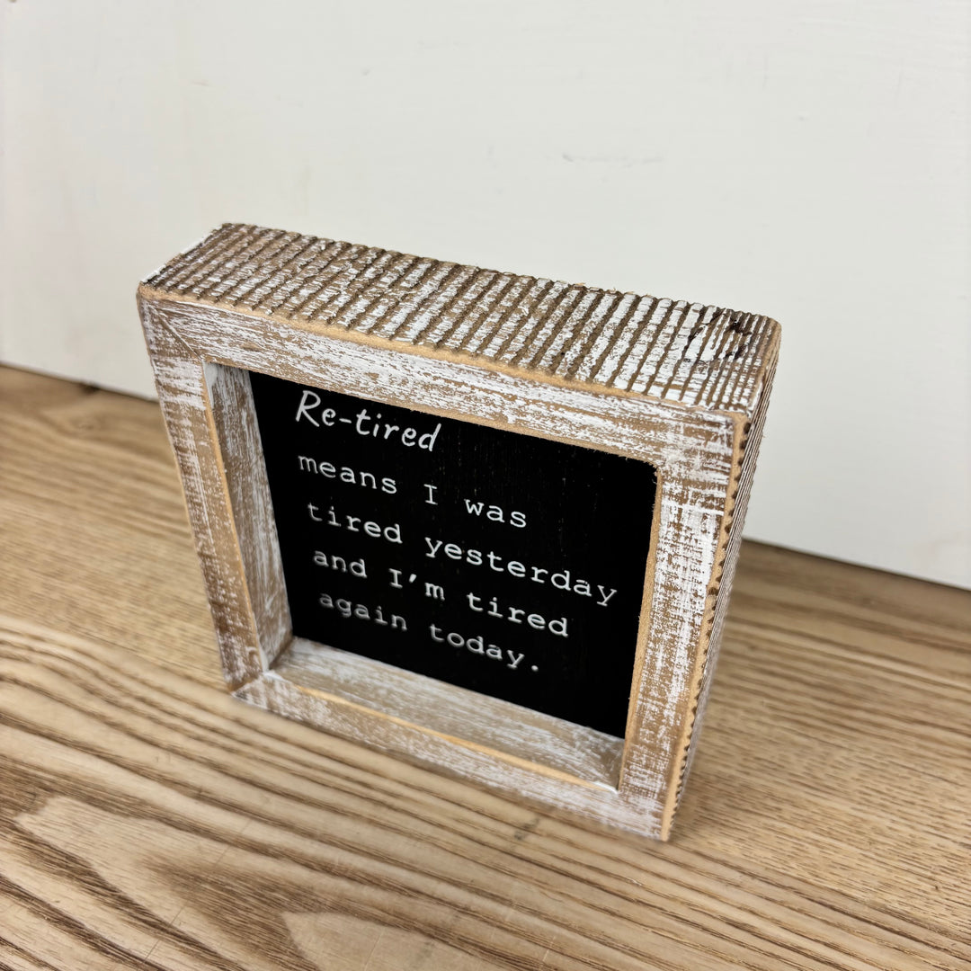I Do My Best/Re-Tired Reversible Wood Frame Sign