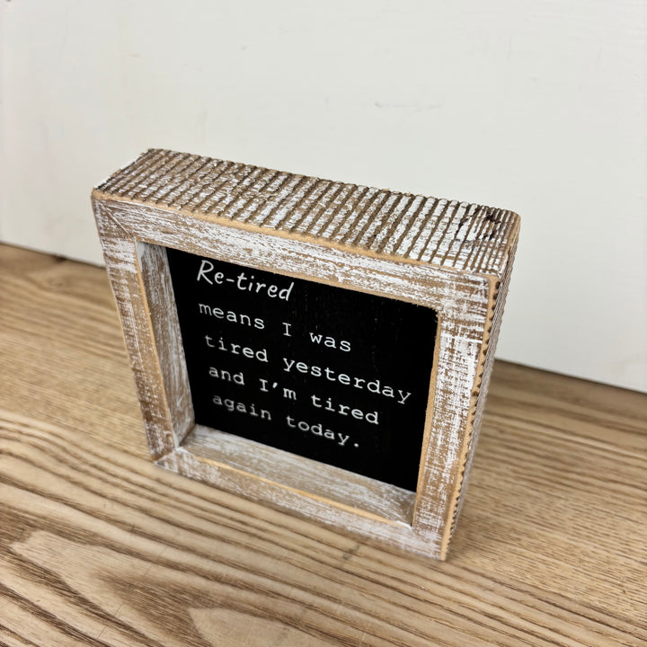I Do My Best/Re-Tired Reversible Wood Frame Sign