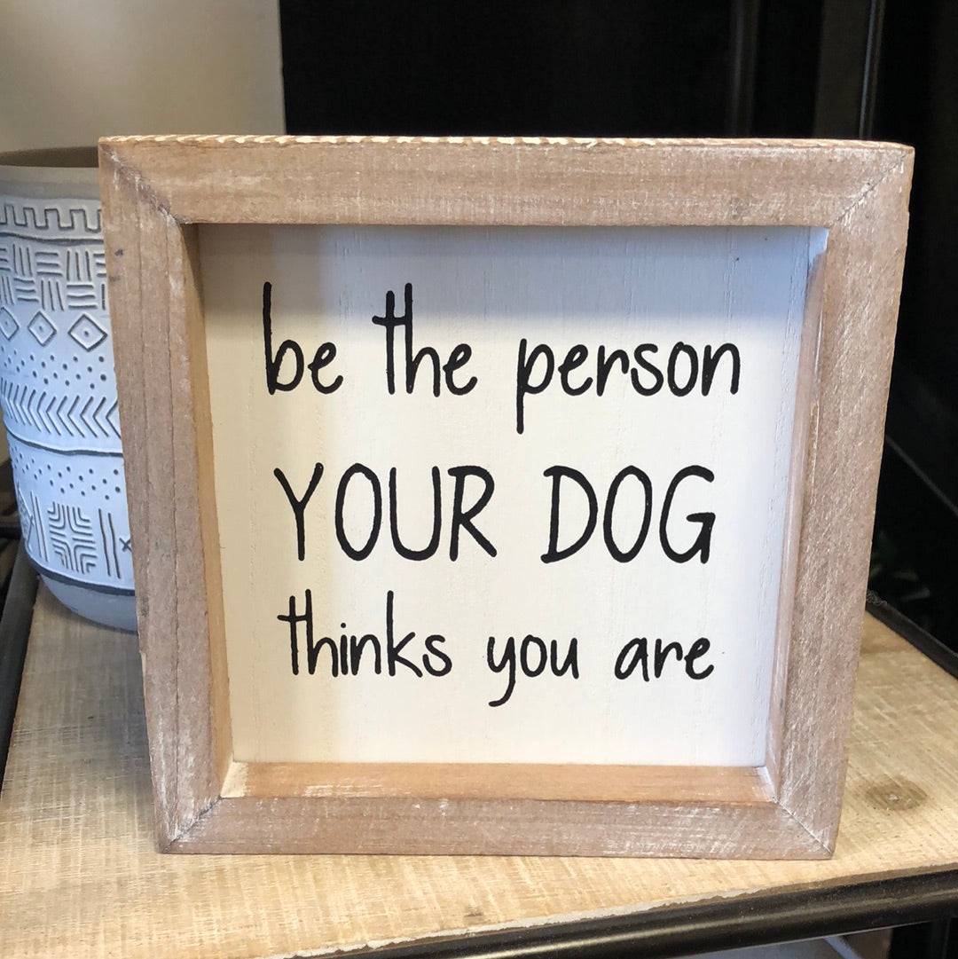 Your Dog Sign