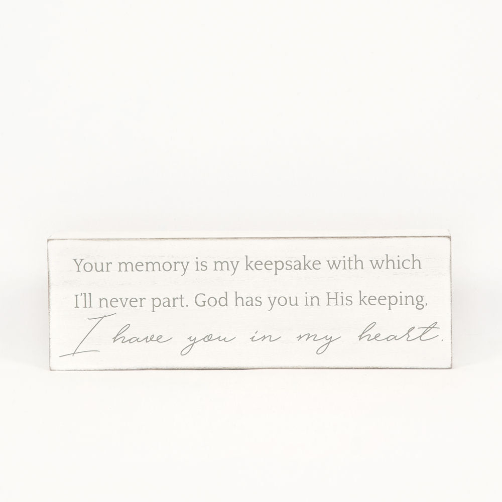 "I Have You in My Heart" Wood Sign - Grey Text