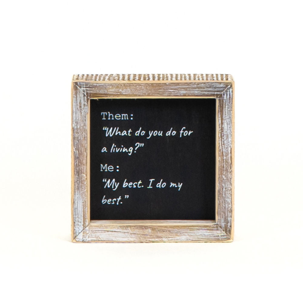 I Do My Best/Re-Tired Reversible Wood Frame Sign