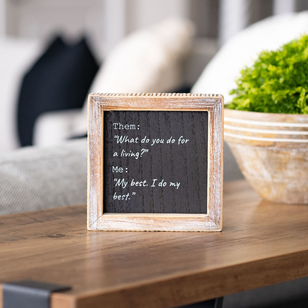 I Do My Best/Re-Tired Reversible Wood Frame Sign