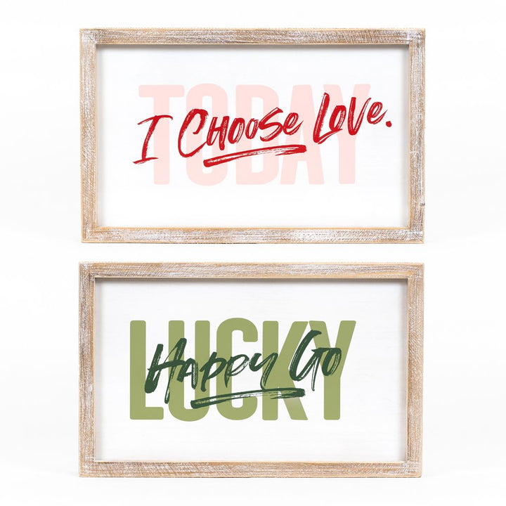 I Choose Love Today/Happy Go Lucky Reversible Wood Framed Sign
