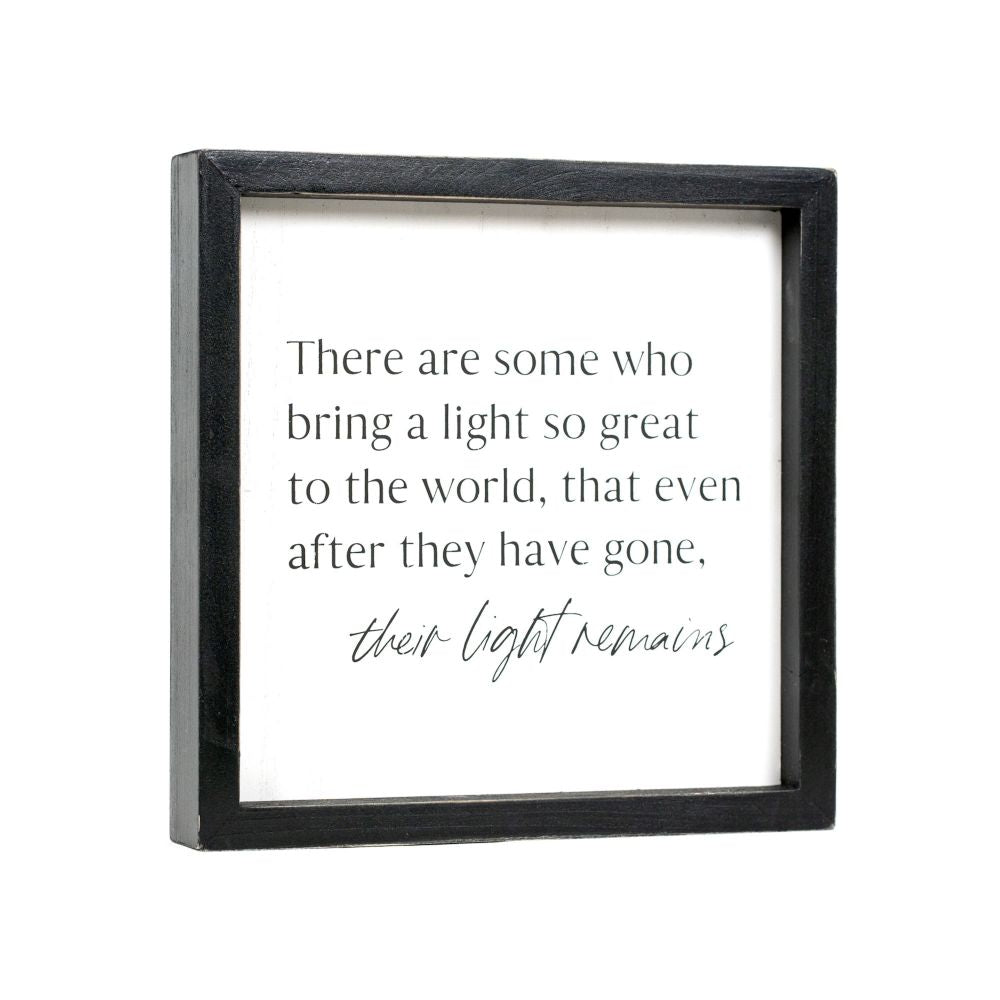 "...Their Light Remains" Wood Framed Sign