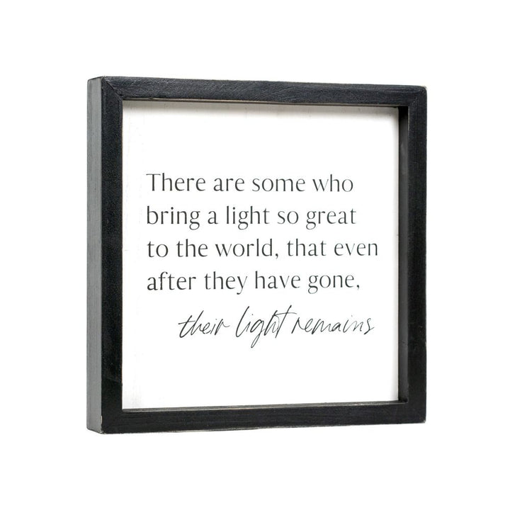 "...Their Light Remains" Wood Framed Sign