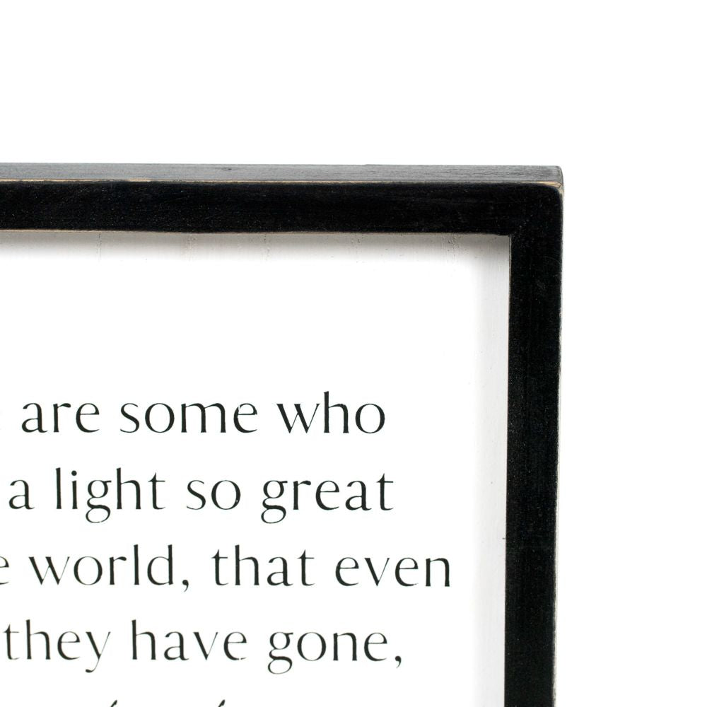 "...Their Light Remains" Wood Framed Sign
