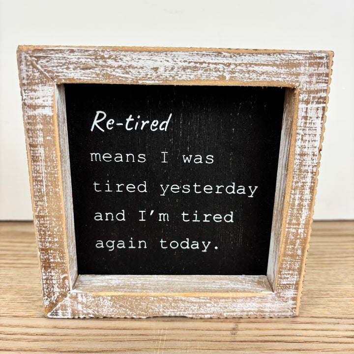 I Do My Best/Re-Tired Reversible Wood Frame Sign