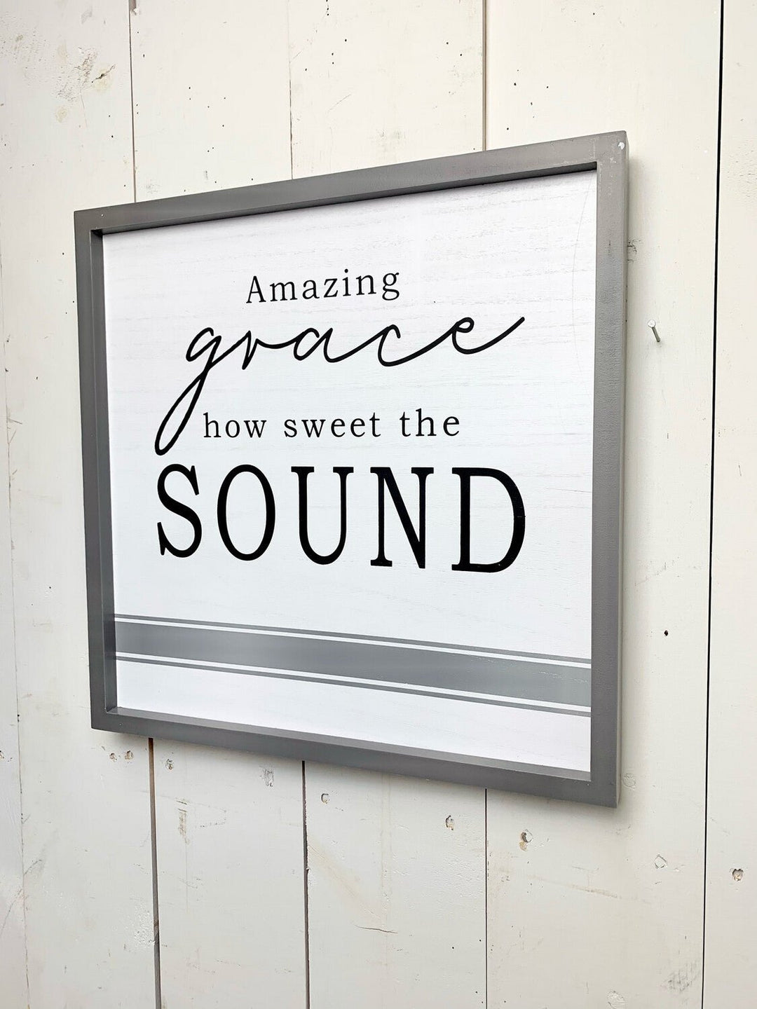 “Amazing Grace How Sweet The Sound” Signage