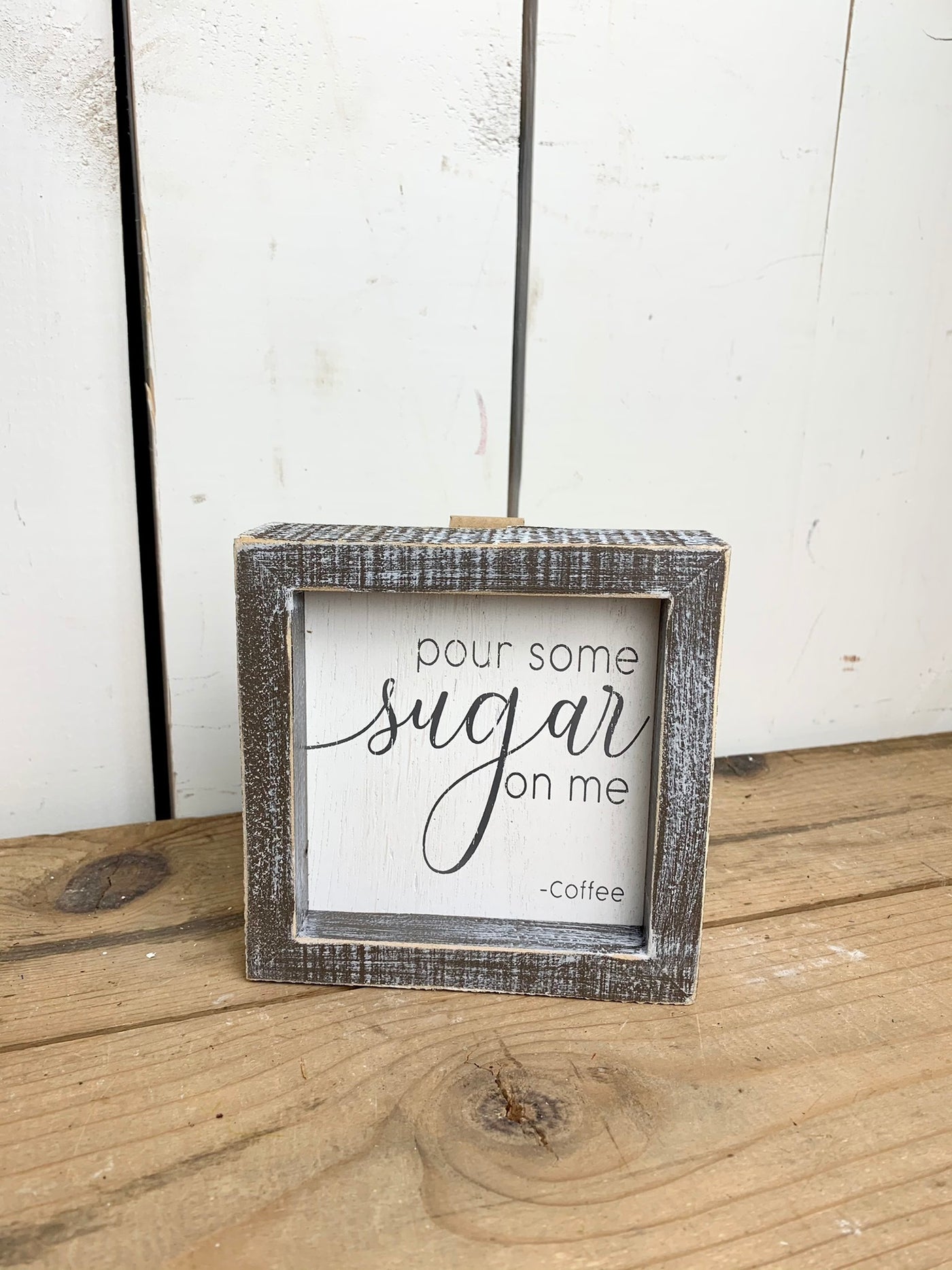 Pour Some Sugar On Me -Coffee Signage