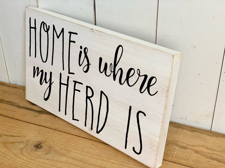 “Home Is Where My Herd Is” Signage