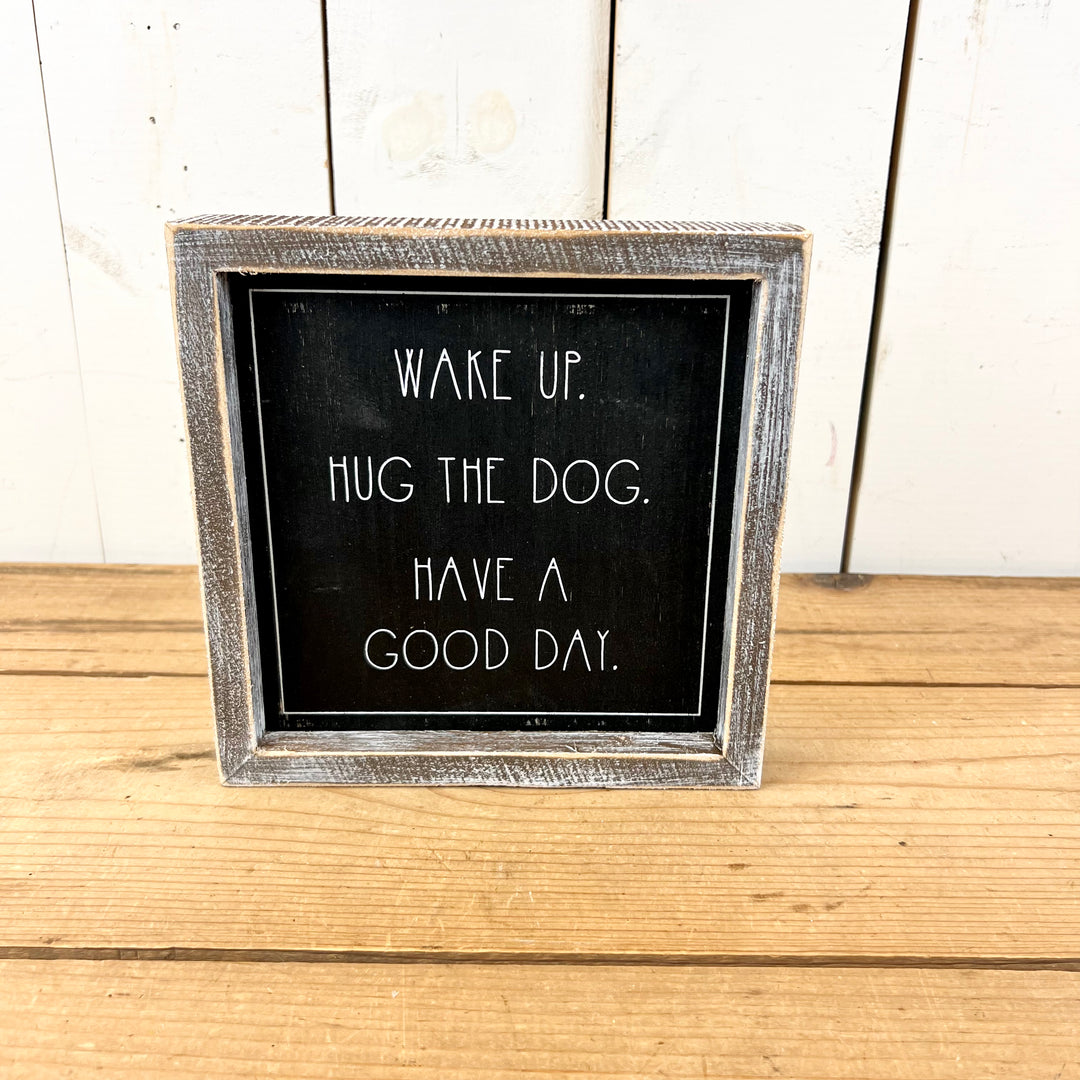 Wake Up Hug the Dog/Cat Reversible Signage