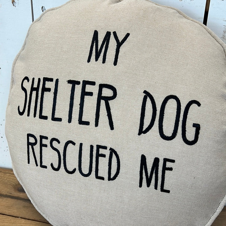 My Shelter Dog Rescued Me Cotton Pillow