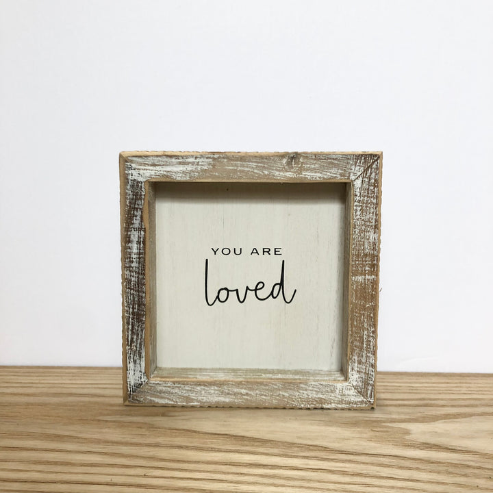 “You are loved” Signage