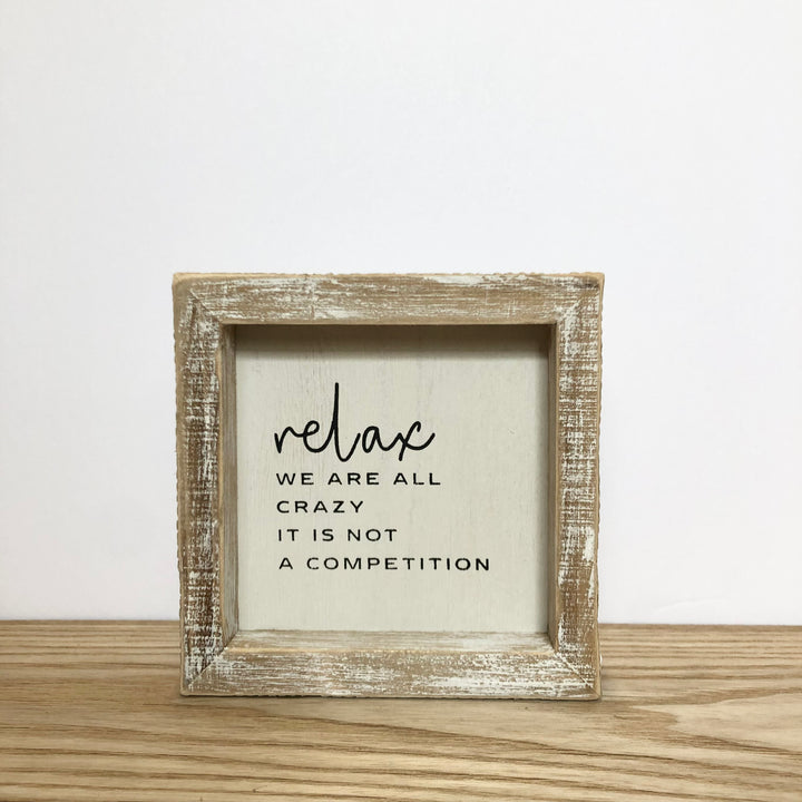 “Relax - We Are all Crazy…