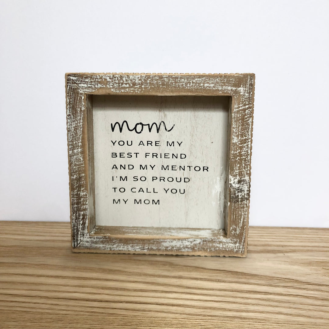 “Mom … I’m so proud to call you my mom” Signage